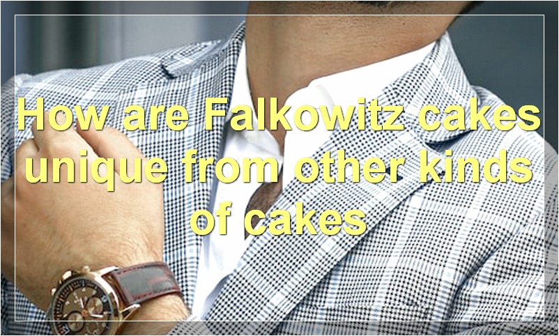 How are Falkowitz cakes unique from other kinds of cakes