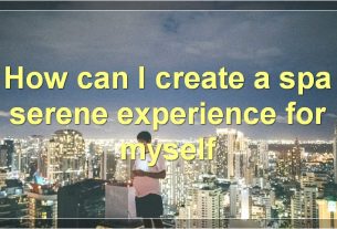 How can I create a spa serene experience for myself