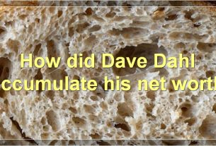 How did Dave Dahl accumulate his net worth