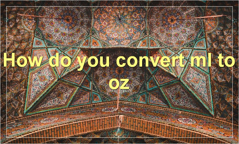 How do you convert ml to oz