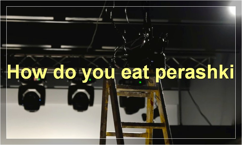 How do you eat perashki