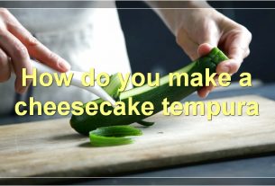 How do you make a cheesecake tempura