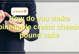 How do you make pineapple cream cheese pound cake