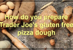 How do you prepare Trader Joe's gluten free pizza dough