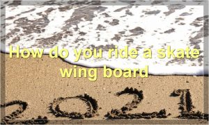 How do you ride a skate wing board