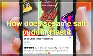 How does sesame salt pudding taste
