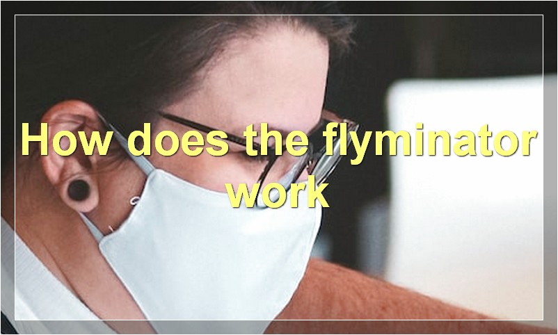 How does the flyminator work