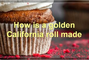 How is a golden California roll made