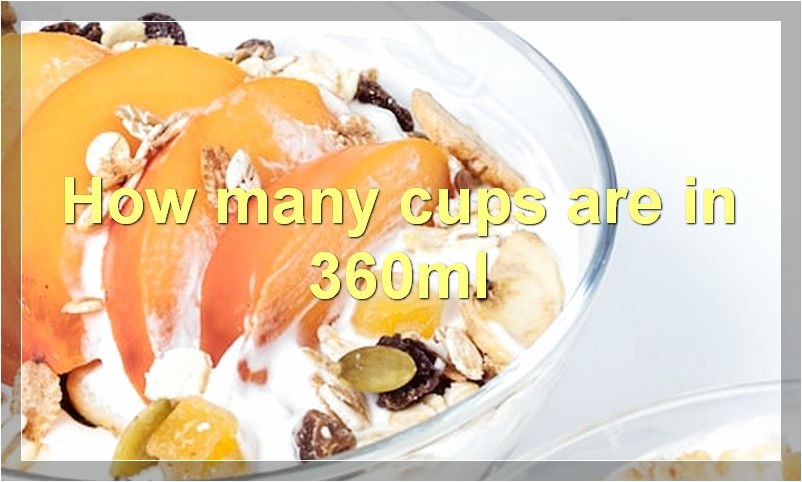 How many cups are in 360ml