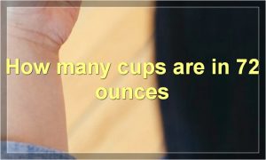 How many cups are in 72 ounces