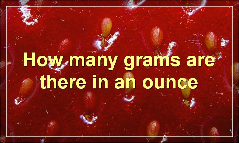 How many grams are there in an ounce