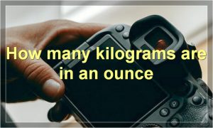 How many kilograms are in an ounce