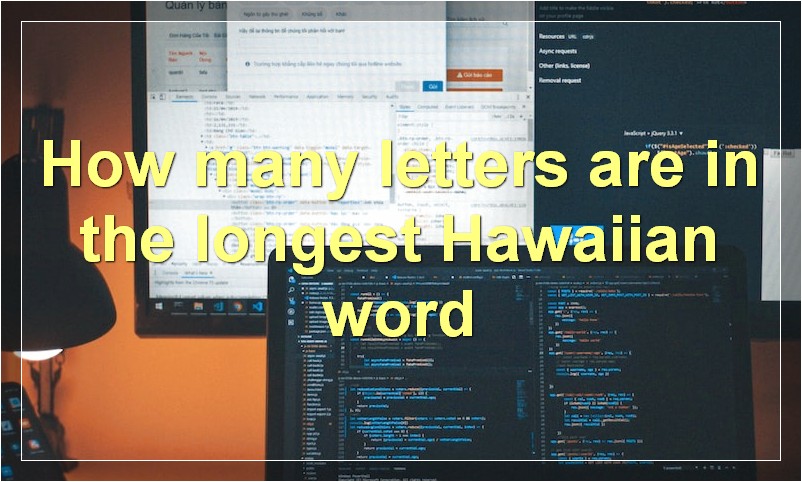 How many letters are in the longest Hawaiian word