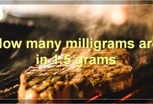 How many milligrams are in 1.5 grams