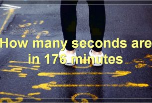 How many seconds are in 176 minutes