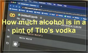 How much alcohol is in a pint of Tito's vodka