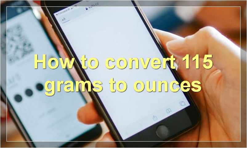 How to convert 115 grams to ounces