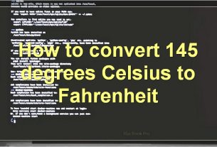 How to convert 145 degrees Celsius to Fahrenheit