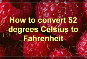 How to convert 52 degrees Celsius to Fahrenheit