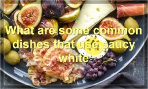 What are some common dishes that use saucy white
