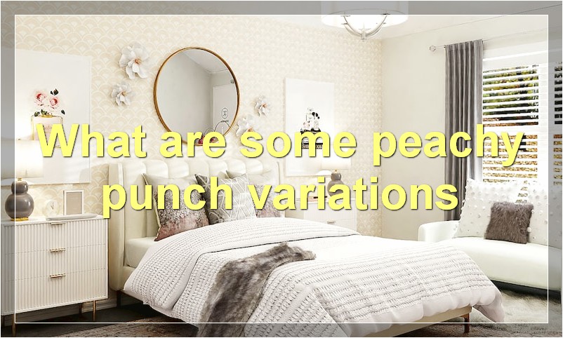 What are some peachy punch variations