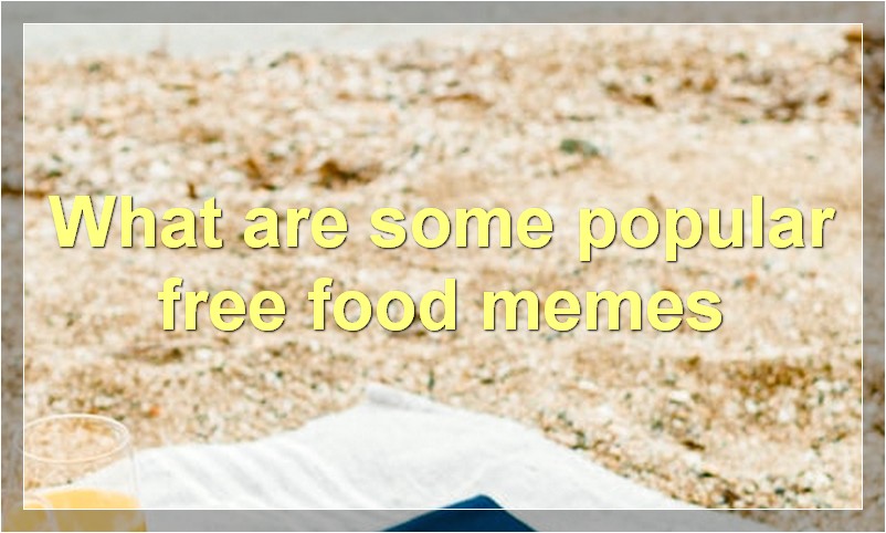What are some popular free food memes