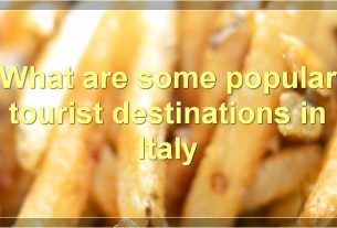 What are some popular tourist destinations in Italy