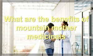 What are the benefits of mountain mother medicinals