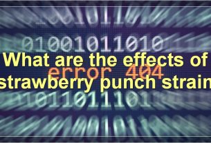 What are the effects of strawberry punch strain