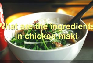 What are the ingredients in chicken maki