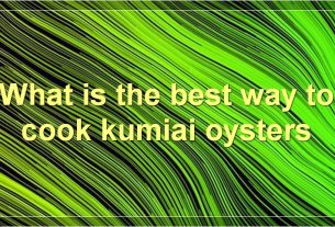 What is the best way to cook kumiai oysters
