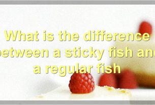 What is the difference between a sticky fish and a regular fish