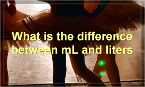 What is the difference between mL and liters
