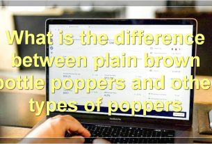 What is the difference between plain brown bottle poppers and other types of poppers