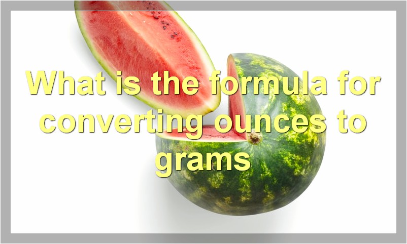 What is the formula for converting ounces to grams