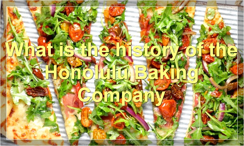 What is the history of the Honolulu Baking Company