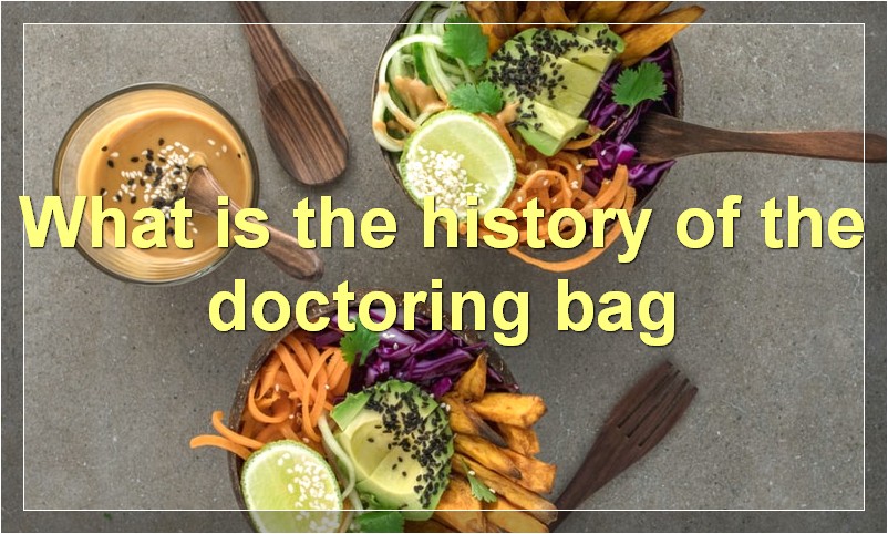 What is the history of the doctoring bag