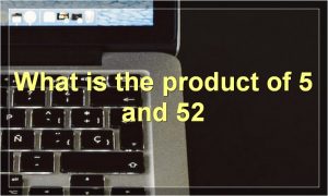 What is the product of 5 and 52