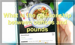 What is the relationship between ounces and pounds