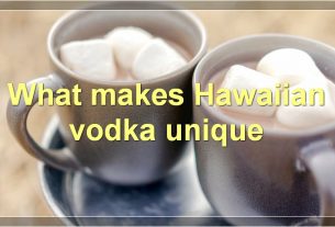 What makes Hawaiian vodka unique