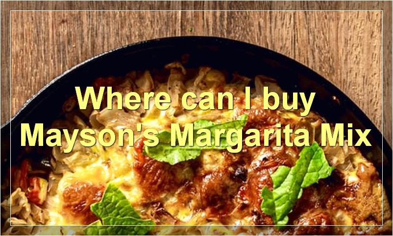 Where can I buy Mayson's Margarita Mix