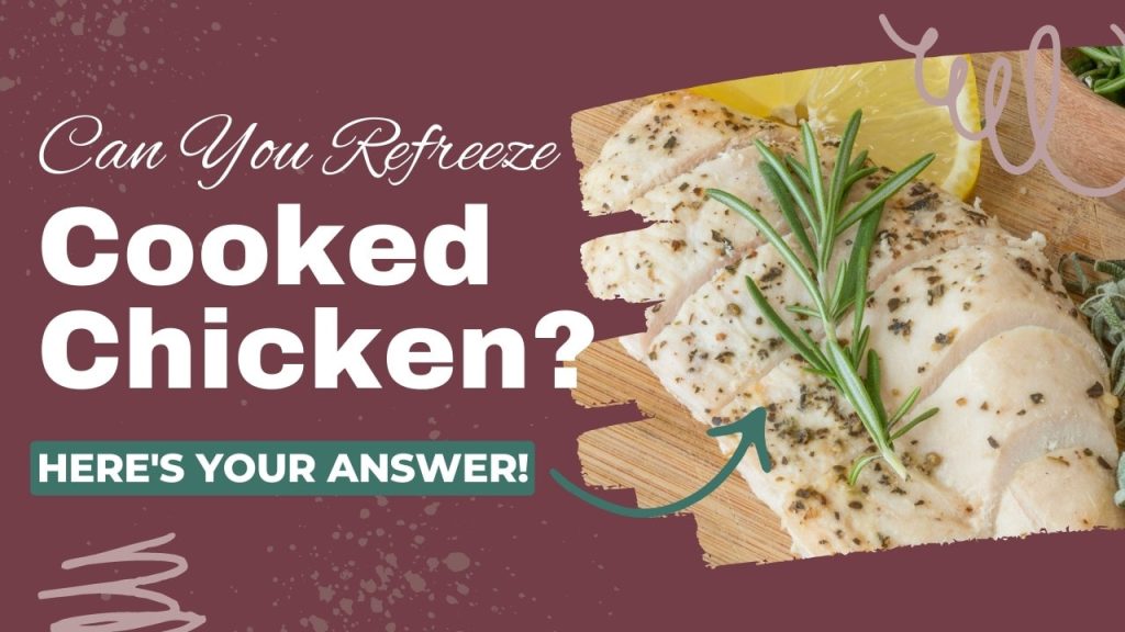 Can you refreeze chicken safely without compromising taste food readme